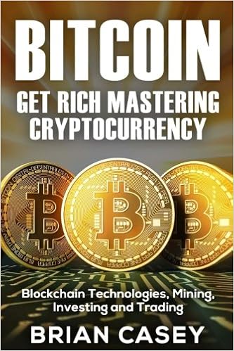 Bitcoin Get Rich Mastering Cryp!   tocurrency Blockchain Technologies - 